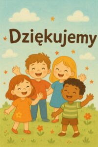 obrazek rysunkowy. czworo dzieci z napisem DZIĘKUJĘ